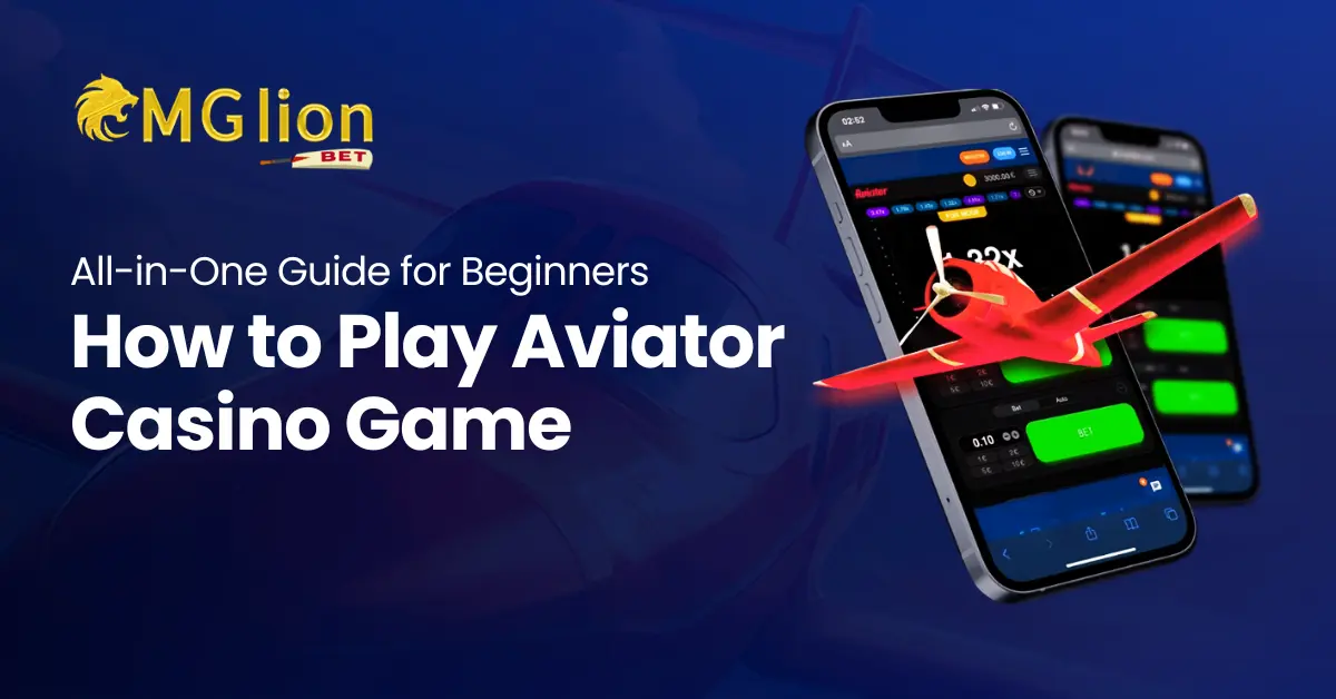 How to Play Aviator Casino Game: All-in-One Guide for Beginners